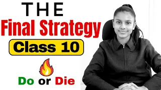 Do or Die ! CLASS 10 FINAL STRATEGY ❤️‍🔥 Last 10 Days 😱 Watch now ✅
