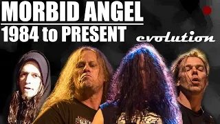 The EVOLUTION of MORBID ANGEL (1984 to present)