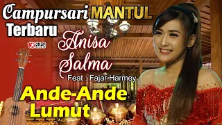 Campursari Terbaru '' ANISA SALMA '' Ande - Ande Lumut