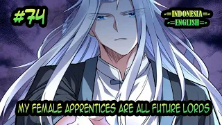 My Female Apprentices Are All Future Lords ch 74 [Indonesia - English]