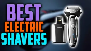 ✅ Top 5: Best Electric Shavers In 2023 [ Best Electric Shaver For Men ]