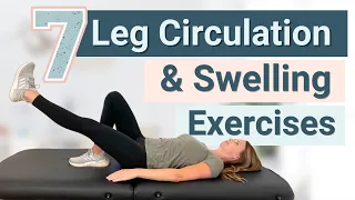 7 Exercises to Improve Circulation and Blood Flow in Your Feet and Legs