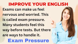 Exam Pressure | Improve your English | Everyday Speaking | Level 1 | Shadowing Method