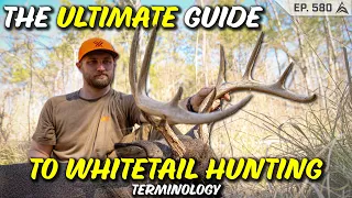 The ULTIMATE GUIDE to WHITETAIL HUNTING TERMINOLOGY - Everything You Need to Know to SCOUT/HUNT DEER