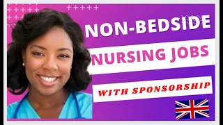 Non-Bedside Nursing jobs with Sponsorship #overseasnursesuk