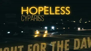 CYPARISS - HOPELESS