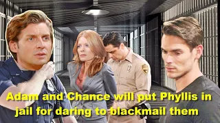 Adam and Chance will put Phyllis in jail for daring to blackmail them The Young And The Restless