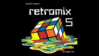RETROMIX Vol. 5 - (I've Had) The Time Of My Life | Pop Dance Anglo 80's (DJ GIAN) HQ