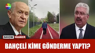 Bahçeli'nin yürüyüş videosu kime gönderme?