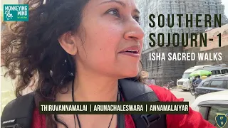 The Mighty Arunachalam | Thiruvannamalai | Isha Sacred Walks | Southern Sojourn | Tamil Nadu Temples