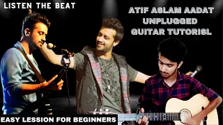 Aadat Unplugged Atif Aslam | Heart Touching Song | Easy Guitar Lesson Only 3 Chords.