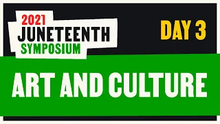 2021 Juneteenth Symposium: Celebrating Black Joy, Hope, and Healing - Day 3