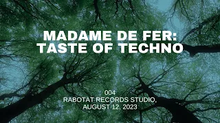 Madame De Fer - Taste Of Techno 004 (DJ Set) - August 12, 2023