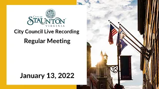 January 13, 2022 Staunton City Council Regular Meeting