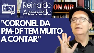 Reinaldo: Ex-comandante da PM-DF, que está preso, apanhou dos fascistoides