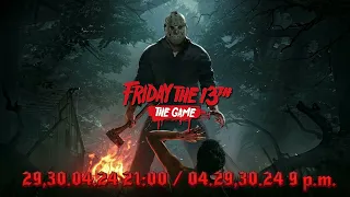 СТРИМ! 29.30.04.24 21:00 / 04.29.30.24 9 р.м. Friday the 13th / Пятница 13е (РС 2016)