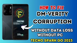 How To Fix Dm-Verity Corruption Error without pc || Tecno spark go 2023 Dm-Verity Corruption