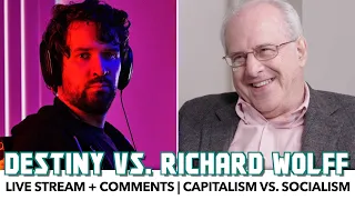 Live Debate | Destiny Vs. Richard Wolff: Capitalism Vs. Socialism