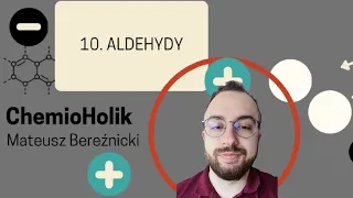 10. Aldehydy