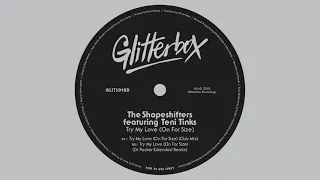 The Shapeshifters featuring Teni Tinks ‘Try My Love (On For Size)’ (Club Mix)