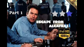 Escape from Alcatraz (1080p Full HD) PART 1.