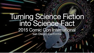 Comic-Con: Turning Science Fiction Into Science Fact