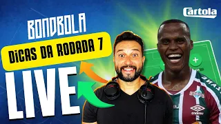 🔴 LIVE CARTOLA FC 2024 | DICAS RODADA 7 |  FECHAMENTO | TIME ATUALIZADO!