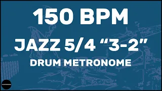 Jazz 5/4 "3-2" | Drum Metronome Loop | 150 BPM