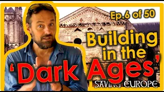 Ep.6 of 17 - Surviving & Building in the 'Dark Ages'