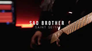 SAD BROTHER - Saint Seiya (Guitar Cover)悲しい兄弟-聖闘士星矢