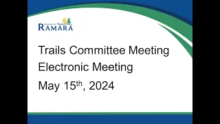 The Township of Ramara Trails Committee Meeting