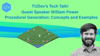 TUDev's Tech Talk! Procedural Generation Presentation by William Power