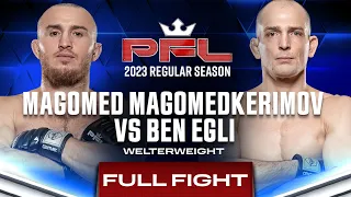 Magomed Magomedkerimov vs Ben Egli | PFL 3, 2023