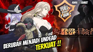 Hidup kembali menjadi undead terkuat ‼️ nozomanu fushi no boukensha