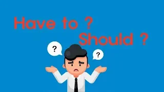 Speak English with Mins Lesson 11 Have to vs Should