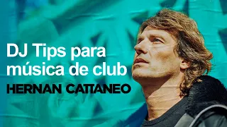 Aprende Dj Tips para música de club con Hernan Cattaneo.