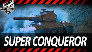 Super Conqueror | НЕУСТАРЕВАЮЩАЯ ИМБА | ЭТОТ ТАНК ДОЛЖЕН ИМЕТЬ В АНГАРЕ КАЖДЫЙ