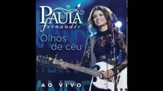 Paula Fernandes Olhos de Céu