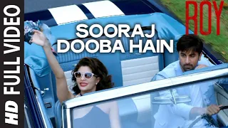 🎤Aditi Sharma, Arijit Singh - Sooraj Dooba Hai Yaaron Full Lyrics Song | Ranbir , Jacqueline| Roy |