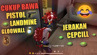 CUKUP PAKAI PISTOL, LANDMINE & GLOO WALL.!! BIKIN MUSUH BENGONG DI TEMPAT