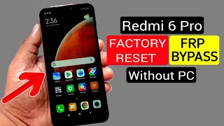 Redmi 6 Pro Hard Reset & FRP Bypass |Without PC