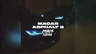 MACAN - ASPHALT 8 (MIKIS Remix)