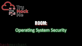 Operating System Security | TryHackMe Walkthrough