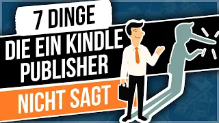 7 Dinge die ein Kindle Publisher nicht sagt | Falschinformationen im Amazon eBook Business