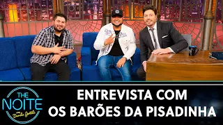 Entrevista com Os Barões da Pisadinha | The Noite (10/03/22)