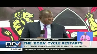 CS Matiang'i: Only genuine boda-boda operators will be registered afresh