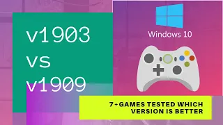 Windows 10 1909 vs 1903 GAMING Update Comparison | 7+ GAMES Performance Test| October 2020