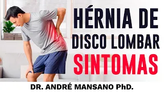 Sintomas de Hérnia de Disco Lombar – Dr. André Mansano Tratamento da Dor.