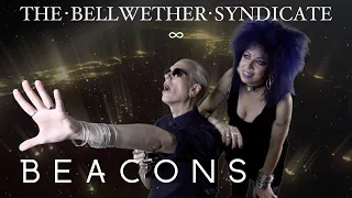 THE BELLWETHER SYNDICATE - Beacons (OFFICIAL VIDEO)