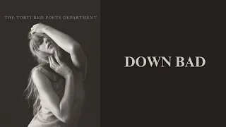 Taylor Swift - Down Bad (Lyrics)